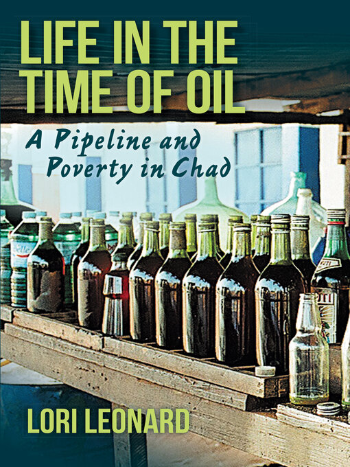 Title details for Life in the Time of Oil by Lori Leonard - Available